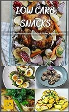 Low Carb Snacks: Gesunde Zwischenmahlzeiten - einf
